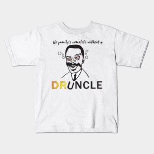 DRUNCLE Kids T-Shirt